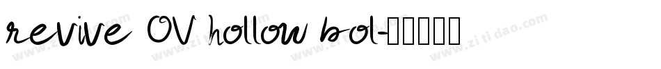 revive OV hollow bol字体转换